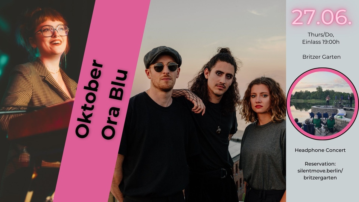 Silent Sessions im Britzer garten // feat. Oktober + Ora Blu